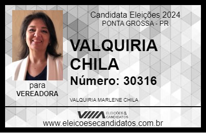 Candidato VALQUIRIA CHILA 2024 - PONTA GROSSA - Eleições