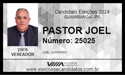 Candidato PASTOR JOEL 2024 - GUAMIRANGA - Eleições