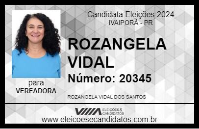 Candidato ROZANGELA VIDAL 2024 - IVAIPORÃ - Eleições