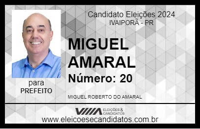 Candidato MIGUEL AMARAL 2024 - IVAIPORÃ - Eleições