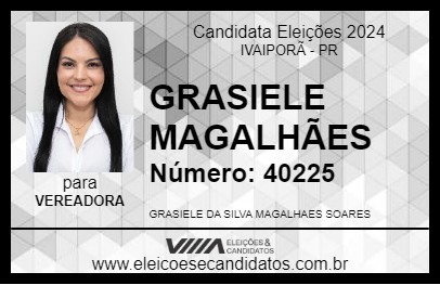 Candidato GRASIELE MAGALHÃES 2024 - IVAIPORÃ - Eleições