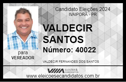 Candidato VALDECIR SANTOS 2024 - IVAIPORÃ - Eleições