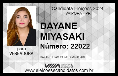 Candidato DAYANE MIYASAKI 2024 - IVAIPORÃ - Eleições