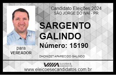 Candidato SARGENTO GALINDO 2024 - SÃO JORGE DO IVAÍ - Eleições