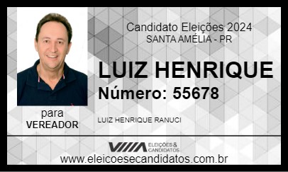 Candidato LUIZ HENRIQUE 2024 - SANTA AMÉLIA - Eleições