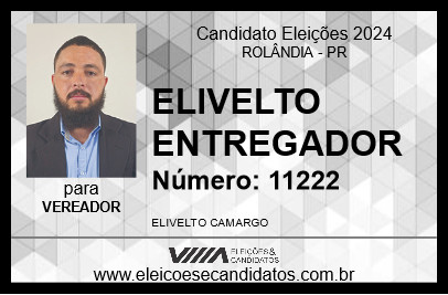 Candidato ELIVELTO ENTREGADOR 2024 - ROLÂNDIA - Eleições