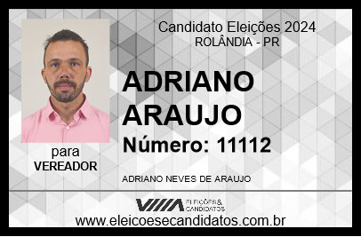 Candidato ADRIANO ARAUJO 2024 - ROLÂNDIA - Eleições