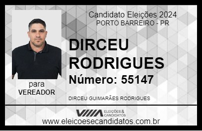 Candidato DIRCEU RODRIGUES 2024 - PORTO BARREIRO - Eleições