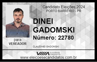 Candidato DINEI GADOMSKI 2024 - PORTO BARREIRO - Eleições