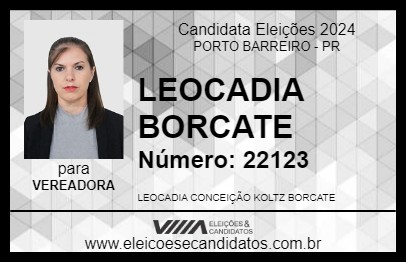 Candidato LEOCADIA BORCATE 2024 - PORTO BARREIRO - Eleições