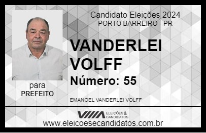 Candidato VANDERLEI VOLFF 2024 - PORTO BARREIRO - Eleições