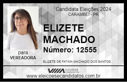 Candidato ELIZETE MACHADO 2024 - CARAMBEÍ - Eleições