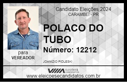 Candidato POLACO DO TUBO 2024 - CARAMBEÍ - Eleições