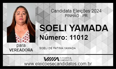 Candidato SOELI YAMADA 2024 - PINHÃO - Eleições