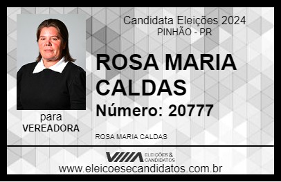 Candidato ROSA MARIA CALDAS 2024 - PINHÃO - Eleições