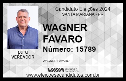 Candidato WAGNER FAVARO 2024 - SANTA MARIANA - Eleições