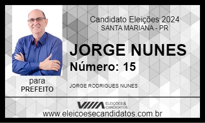 Candidato JORGE NUNES 2024 - SANTA MARIANA - Eleições