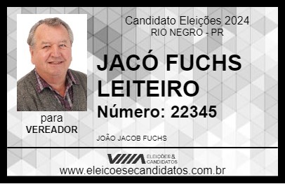 Candidato JACÓ FUCHS LEITEIRO 2024 - RIO NEGRO - Eleições