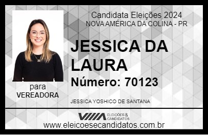 Candidato JESSICA DA LAURA 2024 - NOVA AMÉRICA DA COLINA - Eleições