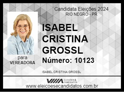 Candidato ISABEL CRISTINA GROSSL 2024 - RIO NEGRO - Eleições