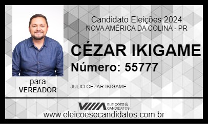 Candidato CÉZAR IKIGAME 2024 - NOVA AMÉRICA DA COLINA - Eleições