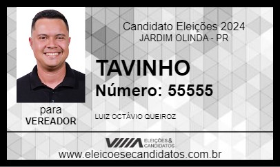 Candidato TAVINHO 2024 - JARDIM OLINDA - Eleições