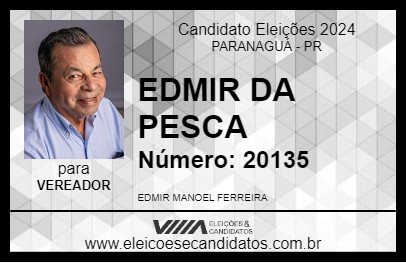 Candidato EDMIR DA PESCA 2024 - PARANAGUÁ - Eleições