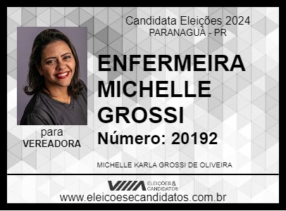 Candidato ENFERMEIRA MICHELLE GROSSI 2024 - PARANAGUÁ - Eleições