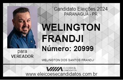 Candidato WELINGTON FRANDJI 2024 - PARANAGUÁ - Eleições