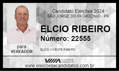 Candidato ELCIO RIBEIRO 2024 - SÃO JORGE DO PATROCÍNIO - Eleições