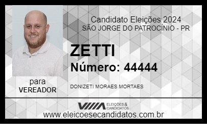 Candidato ZETTI 2024 - SÃO JORGE DO PATROCÍNIO - Eleições