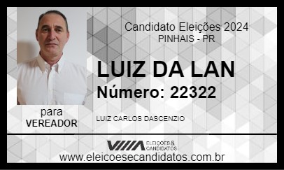 Candidato LUIZ DA LAN 2024 - PINHAIS - Eleições