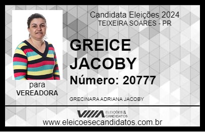 Candidato GREICE JACOBY 2024 - TEIXEIRA SOARES - Eleições