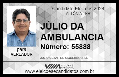 Candidato JÚLIO DA AMBULANCIA 2024 - ALTÔNIA - Eleições