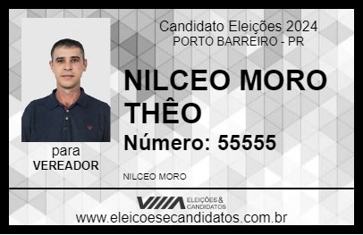 Candidato NILCEO MORO THÊO 2024 - PORTO BARREIRO - Eleições