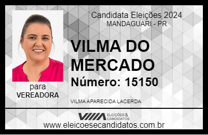 Candidato VILMA DO MERCADO 2024 - MANDAGUARI - Eleições