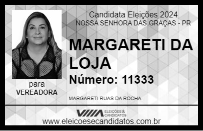 Candidato MARGARETI DA LOJA 2024 - NOSSA SENHORA DAS GRAÇAS - Eleições