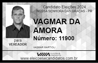 Candidato VAGMAR DA AMORA 2024 - NOSSA SENHORA DAS GRAÇAS - Eleições