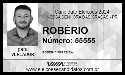 Candidato ROBÉRIO 2024 - NOSSA SENHORA DAS GRAÇAS - Eleições