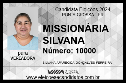 Candidato MISSIONÁRIA SILVANA 2024 - PONTA GROSSA - Eleições