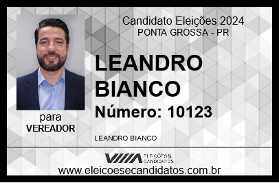 Candidato LEANDRO BIANCO 2024 - PONTA GROSSA - Eleições