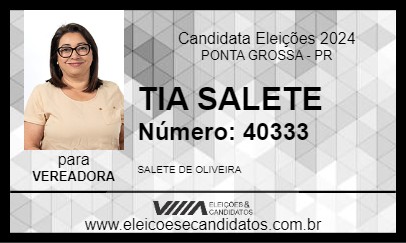 Candidato TIA SALETE 2024 - PONTA GROSSA - Eleições