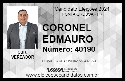 Candidato CORONEL EDMAURO 2024 - PONTA GROSSA - Eleições