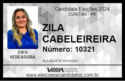 Candidato ZILA CABELEIREIRA 2024 - CURITIBA - Eleições