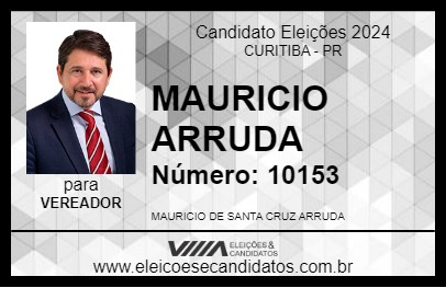 Candidato MAURICIO ARRUDA 2024 - CURITIBA - Eleições