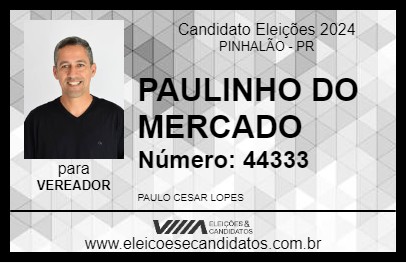 Candidato PAULINHO DO MERCADO 2024 - PINHALÃO - Eleições