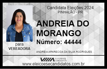 Candidato ANDREIA DO MORANGO 2024 - PINHALÃO - Eleições