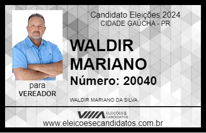 Candidato WALDIR MARIANO 2024 - CIDADE GAÚCHA - Eleições