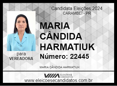 Candidato MARIA CÂNDIDA HARMATIUK 2024 - CARAMBEÍ - Eleições