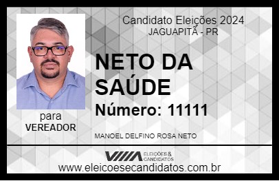 Candidato NETO DA SAÚDE 2024 - JAGUAPITÃ - Eleições